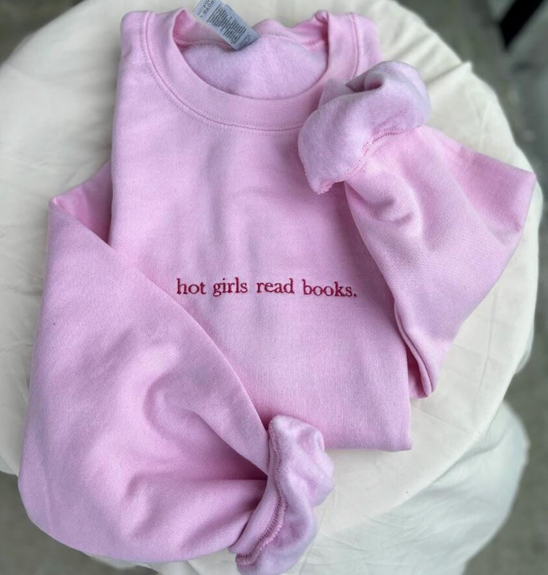 EMBROIDERED Hot Girls Read Books Sweatshirt